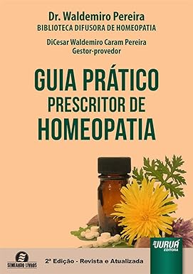 Guia Prático Prescritor de Homeopatia