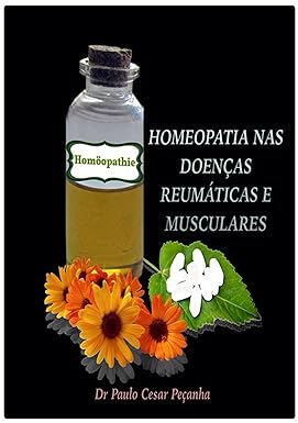 Homeopatia Nas Doenças Reumáticas E Musculares